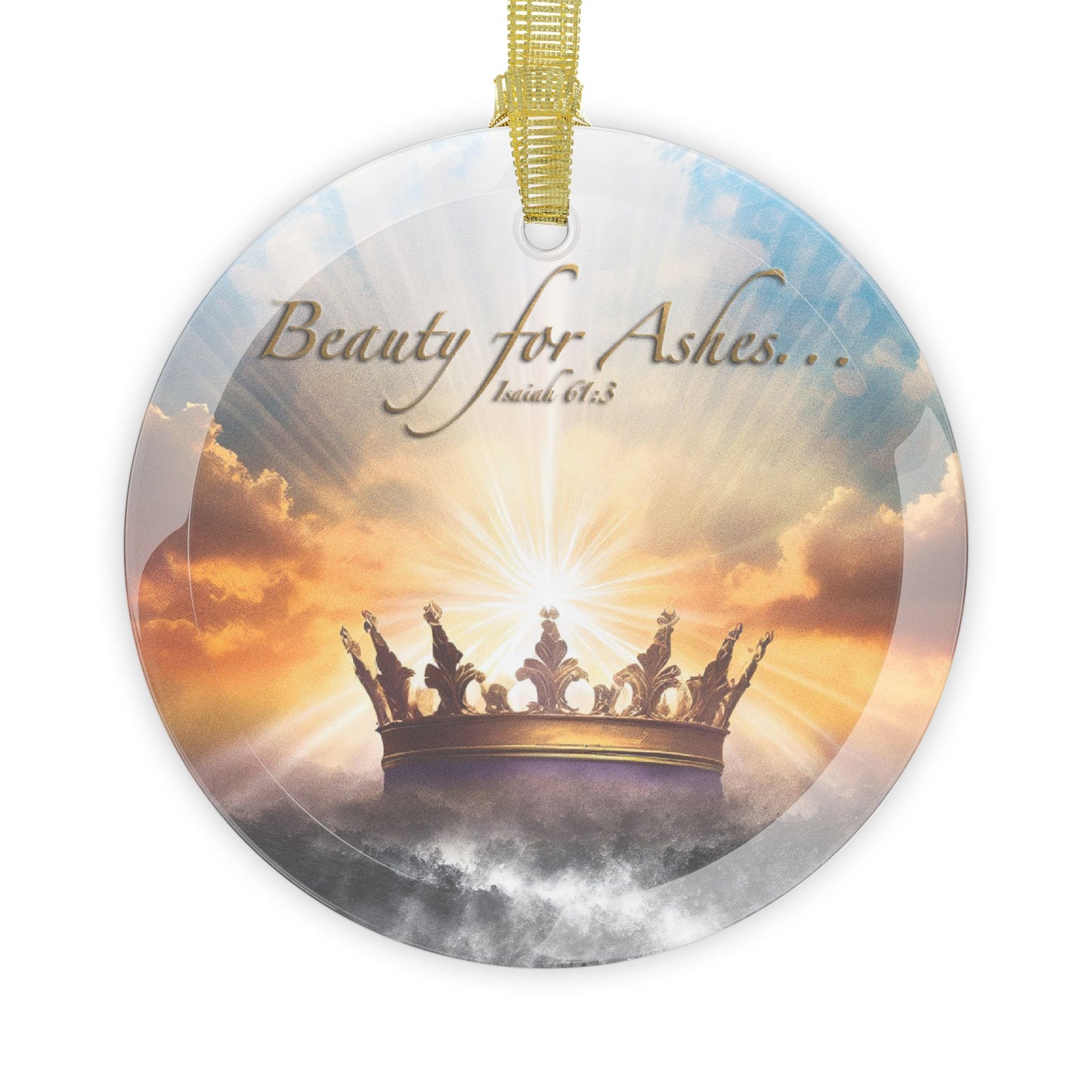 Beauty for Ashes Light Catcher Glass Ornament