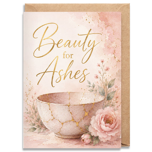 Beauty for Ashes
