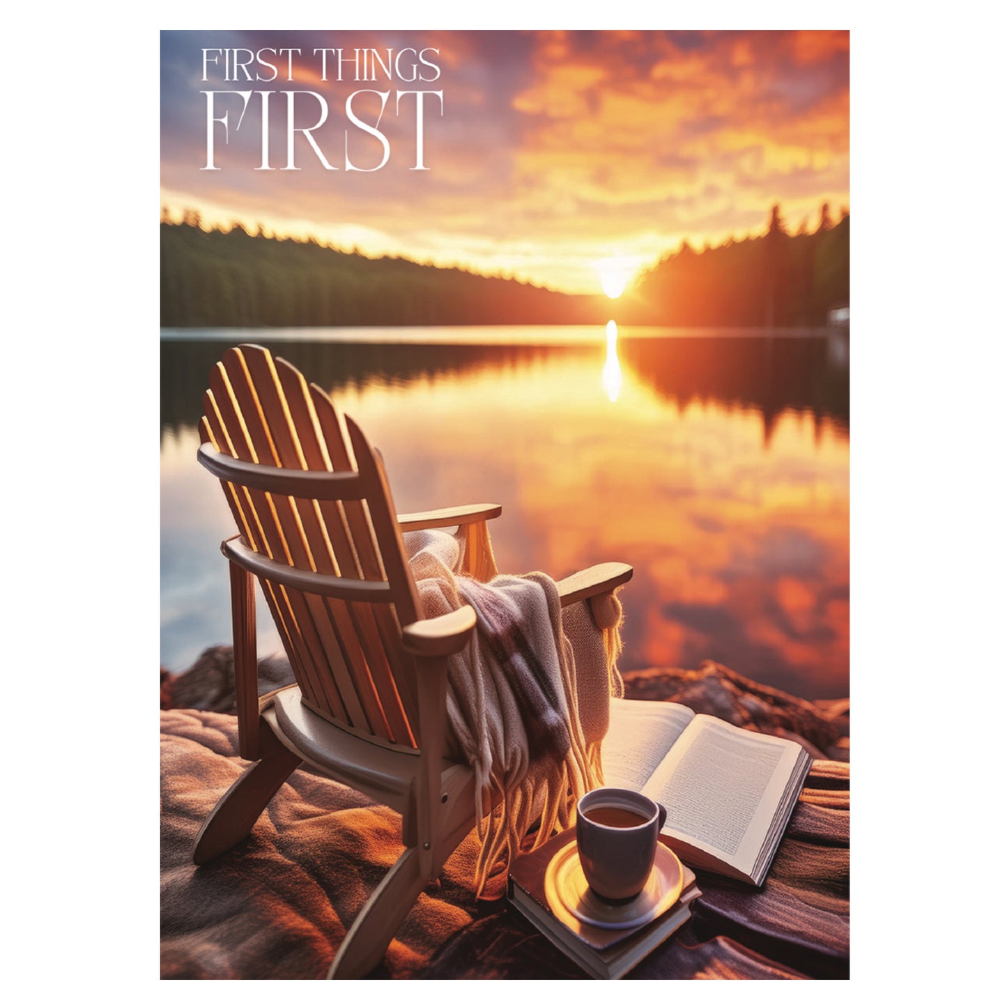 First Things First